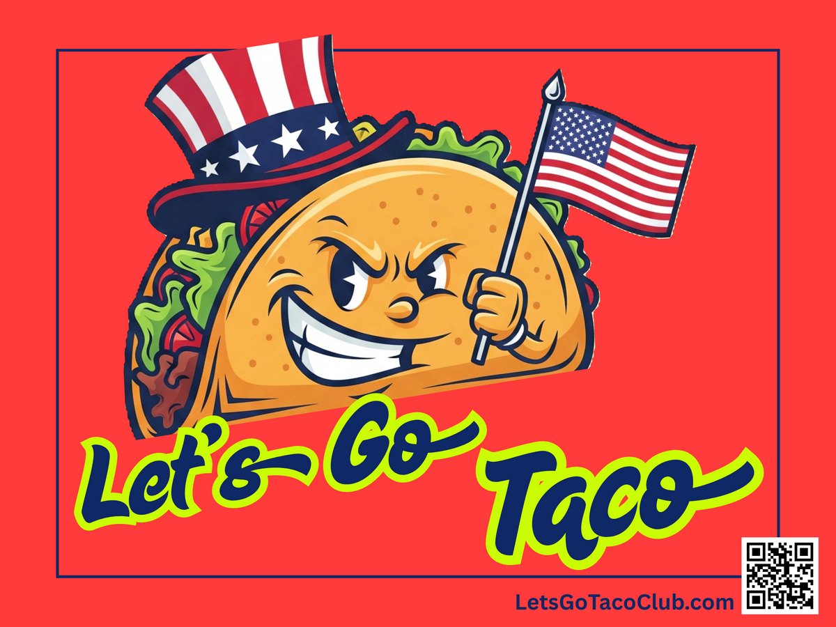 Yard Sign - Let's Go Taco